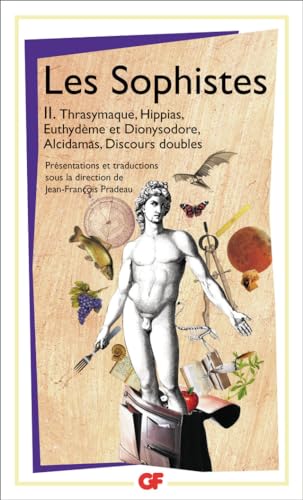 Les Sophistes 2: Thrasymaque, Hippias, Euthydeme, Dionysodore Etc von FLAMMARION