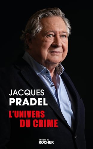 L'univers du crime: Ces affaires qui me réveillent encore la nuit... von DU ROCHER
