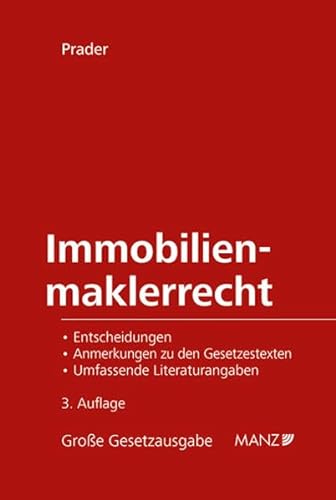 Immobilienmaklerrecht: Entscheidungen, Anmerkungen, Literatur (Große Gesetzausgabe) von MANZ Verlag Wien