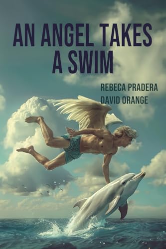 An Angel Takes a Swim von World Castle Publishing, LLC
