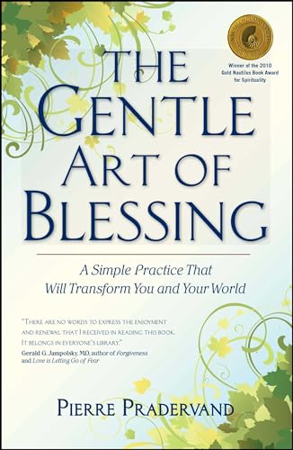 The Gentle Art of Blessing: A Simple Practice That Will Transform You and Your World von Atria Books/Beyond Words