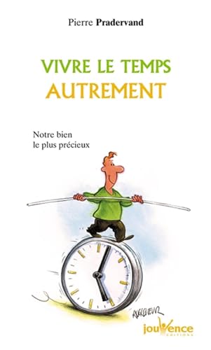 n°102 Vivre le temps autrement n°102 Vivre le temps autrement von JOUVENCE