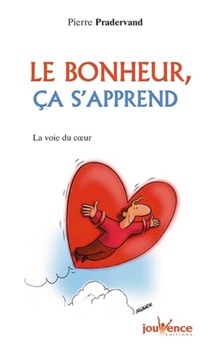n°57 Le bonheur, ça s'apprend: la voie du coeur von JOUVENCE