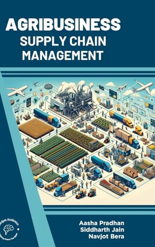Agribusiness Supply Chain Management von Wordpen Academics