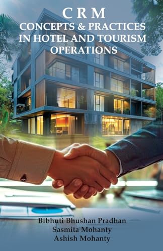 CRM Concepts & Practices in Hotel and Tourism Operations CRM Concepts & Practices in Hotel and Tourism Operations von BLACK EAGLE BOOKS