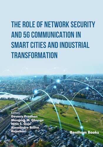 The Role of Network Security and 5G Communication in Smart Cities and Industrial Transformation von Bentham Science Publishers