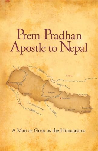 Prem Pradhan Apostle to Nepal Prem Pradhan Apostle to Nepal