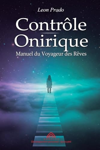 Contrôle Onirique: Manuel du Voyageur des Rêves von Imprint