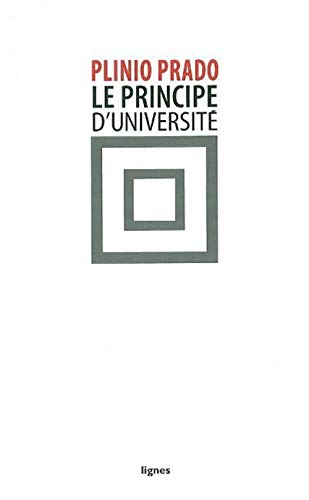 Le Principe d'université: Comme droit inconditionnel à la critique von NOUVELLES LIGNE