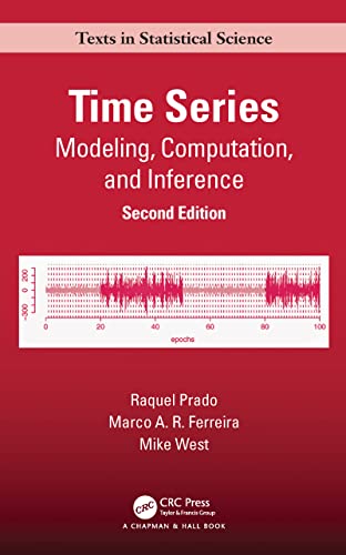 Time Series: Modeling, Computation, and Inference (Chapman & Hall/Crc Texts in Statistical Science) von Chapman and Hall/CRC