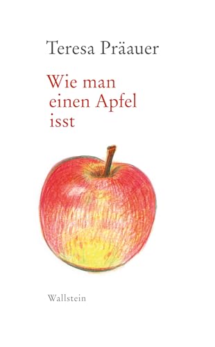 Wie man einen Apfel isst: Rede zum Bremer Literaturpreis