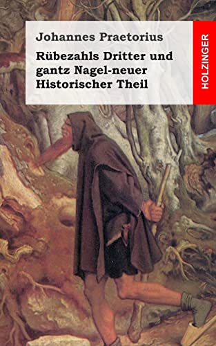 Rübezahls Dritter und gantz Nagel-neuer Historischer Theil