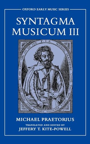 Syntagma Musicum III (Oxford Early Music Series)