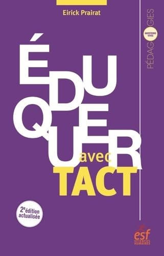 Éduquer avec tact: Vertu et compétence de l'enseignant von ESF