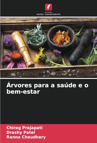 Árvores para a saúde e o bem-estar von Edições Nosso Conhecimento