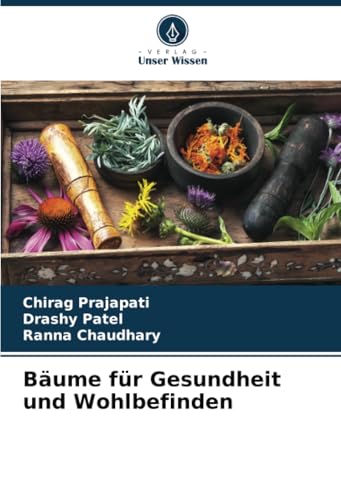 Bäume für Gesundheit und Wohlbefinden von Verlag Unser Wissen
