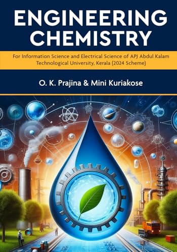 Engineering Chemistry - For Information Science and Electrical Science of APJ Abdul Kalam Technological University, Kerala (2024 Scheme) von White Falcon Publishing