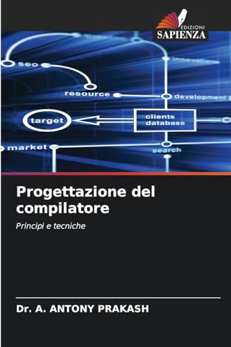 Progettazione del compilatore: Principi e tecniche von Edizioni Sapienza