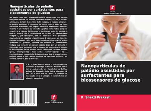 Nanopartículas de paládio assistidas por surfactantes para biossensores de glucose von Edições Nosso Conhecimento