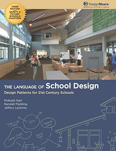 The Language of School Design: Design Patterns for 21st Century Schools von Brand: Designshare, Inc.
