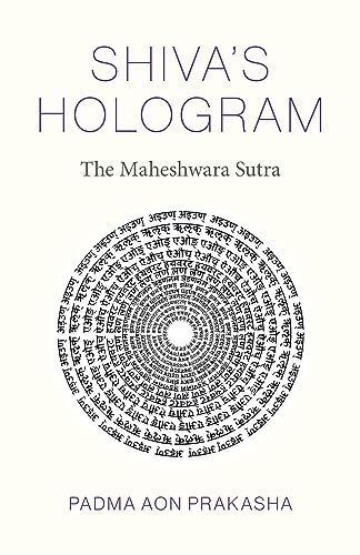 Shiva's Hologram: The Maheshwara Sutra