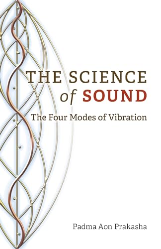 Science of Sound, The: The Four Modes of Vibration Science of Sound, The: The Four Modes of Vibration von O-BOOKS