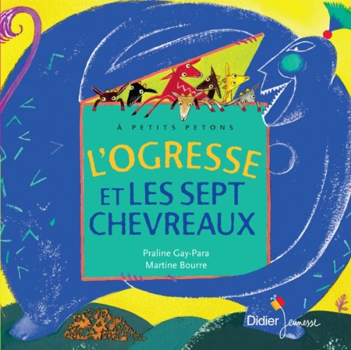 L'ogresse et les sept chevreaux von Didier