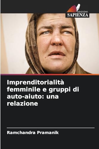 Imprenditorialità femminile e gruppi di auto-aiuto: una relazione von Edizioni Sapienza