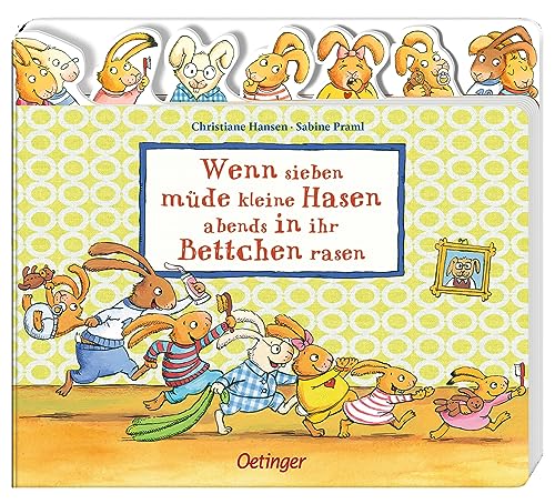 Wenn sieben müde kleine Hasen abends in ihr Bettchen rasen: Register-Pappbilderbuch ab 2 Jahren mit sieben lustigen Hasen-Stanzen (Die sieben kleinen Hasen)