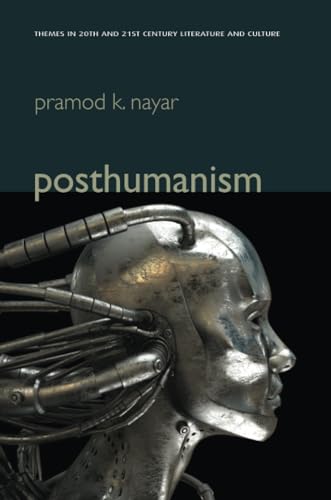 Posthumanism (Themes in Twentieth-a and Twenty-First-Century Literature and Culture) von Polity