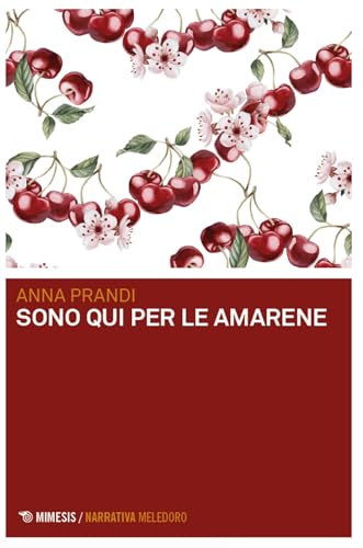 Sono qui per le amarene (Meledoro) von Mimesis