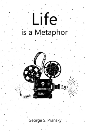 Life is a Metaphor: Metaphors, Stories and Musings for the Heart von Independently published