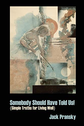 Somebody Should Have Told Us!: Simple Truths for Living Well von CCB Publishing