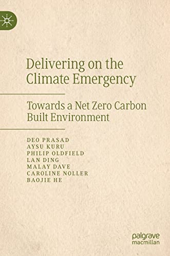 Delivering on the Climate Emergency: Towards a Net Zero Carbon Built Environment