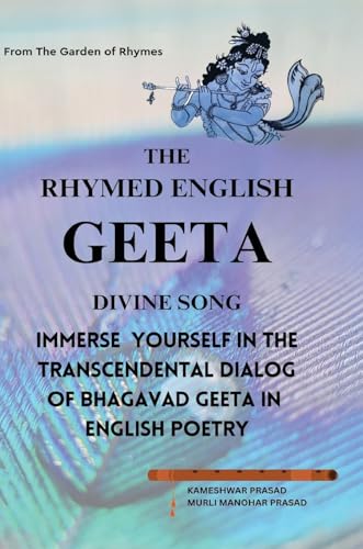The Rhymed English Geeta The Rhymed English Geeta von White Falcon Publishing