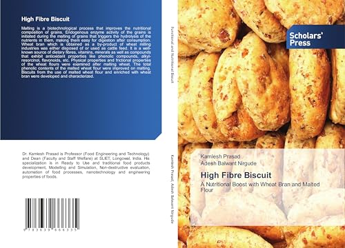 High Fibre Biscuit: A Nutritional Boost with Wheat Bran and Malted Flour von Scholars' Press