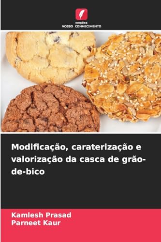 Modificação, caraterização e valorização da casca de grão-de-bico von Edições Nosso Conhecimento