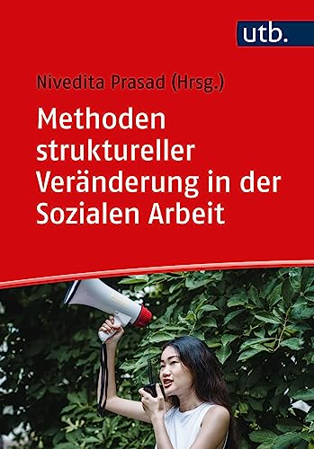 Methoden struktureller Veränderung in der Sozialen Arbeit