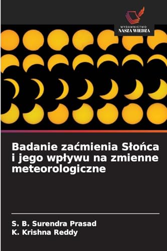 Badanie zaćmienia Słońca i jego wpływu na zmienne meteorologiczne: DE von Wydawnictwo Nasza Wiedza