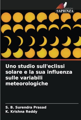 Uno studio sull'eclissi solare e la sua influenza sulle variabili meteorologiche: DE von Edizioni Sapienza