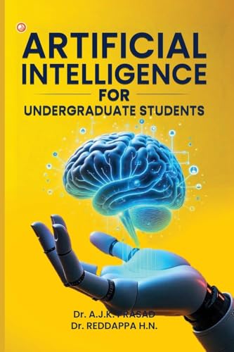 Artificial Intelligence For Undergraduate Students Artificial Intelligence For Undergraduate Students von Orangebooks Publication