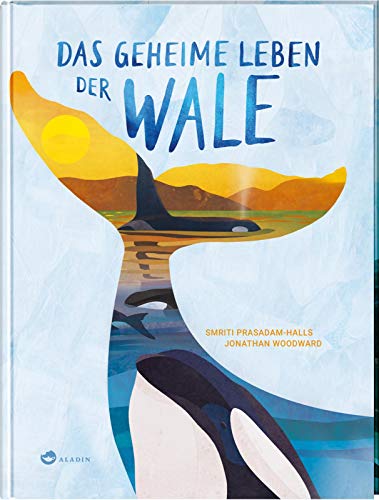 Das geheime Leben der Wale: Sachbuch über Blauwale, Delfine und Orcas, ab 7 Jahren von Aladin