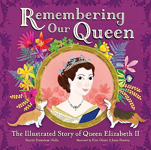 Remembering Our Queen: The Illustrated Story of Queen Elizabeth II von Hachette Children's Book