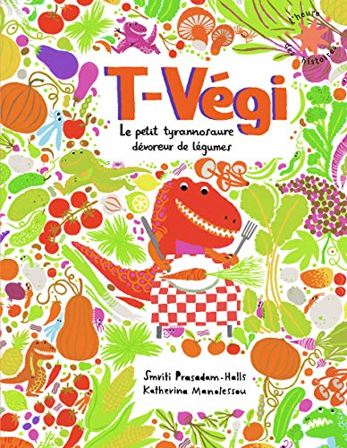 T-Végi: Le petit tyrannosaure dévoreur de légumes