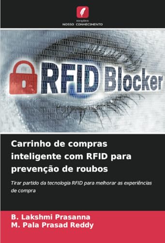 Carrinho de compras inteligente com RFID para prevenção de roubos: Tirar partido da tecnologia RFID para melhorar as experiências de compra von Edições Nosso Conhecimento