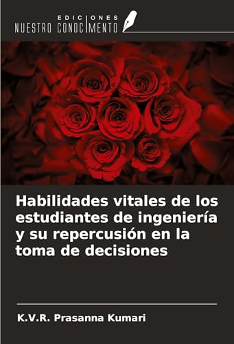 Habilidades vitales de los estudiantes de ingeniería y su repercusión en la toma de decisiones