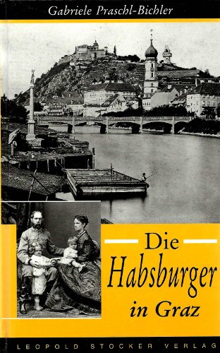 Die Habsburger in Graz