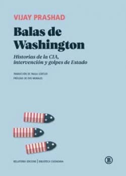 Balas de Washington: Historias de la CIA, intervención y golpes de Estado (Biblioteca Ciudadana) von EDICIONS BELLATERRA
