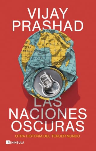 Las naciones oscuras: Otra historia del tercer mundo von Ediciones Península