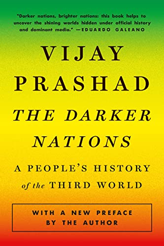 The Darker Nations: A People's History of the Third World von The New Press